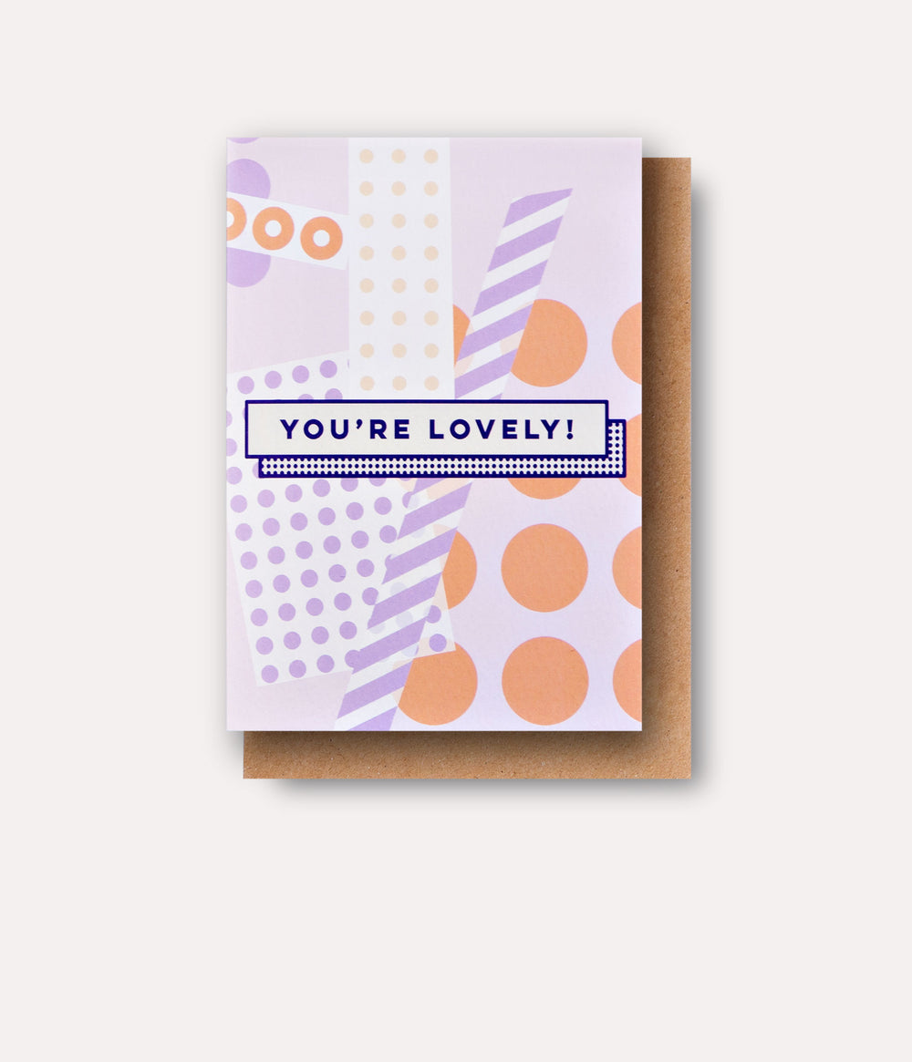 You're Lovely Ephemera Card