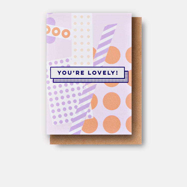 You're Lovely Ephemera Card