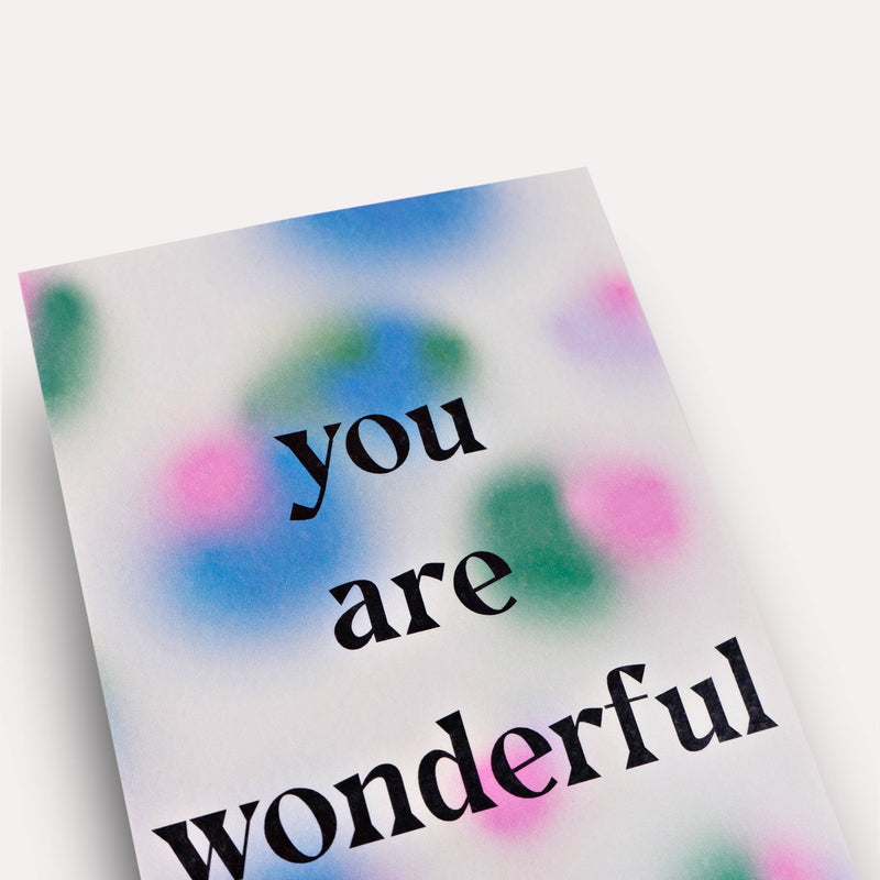 The Completist You Are Wonderful Gradient Card